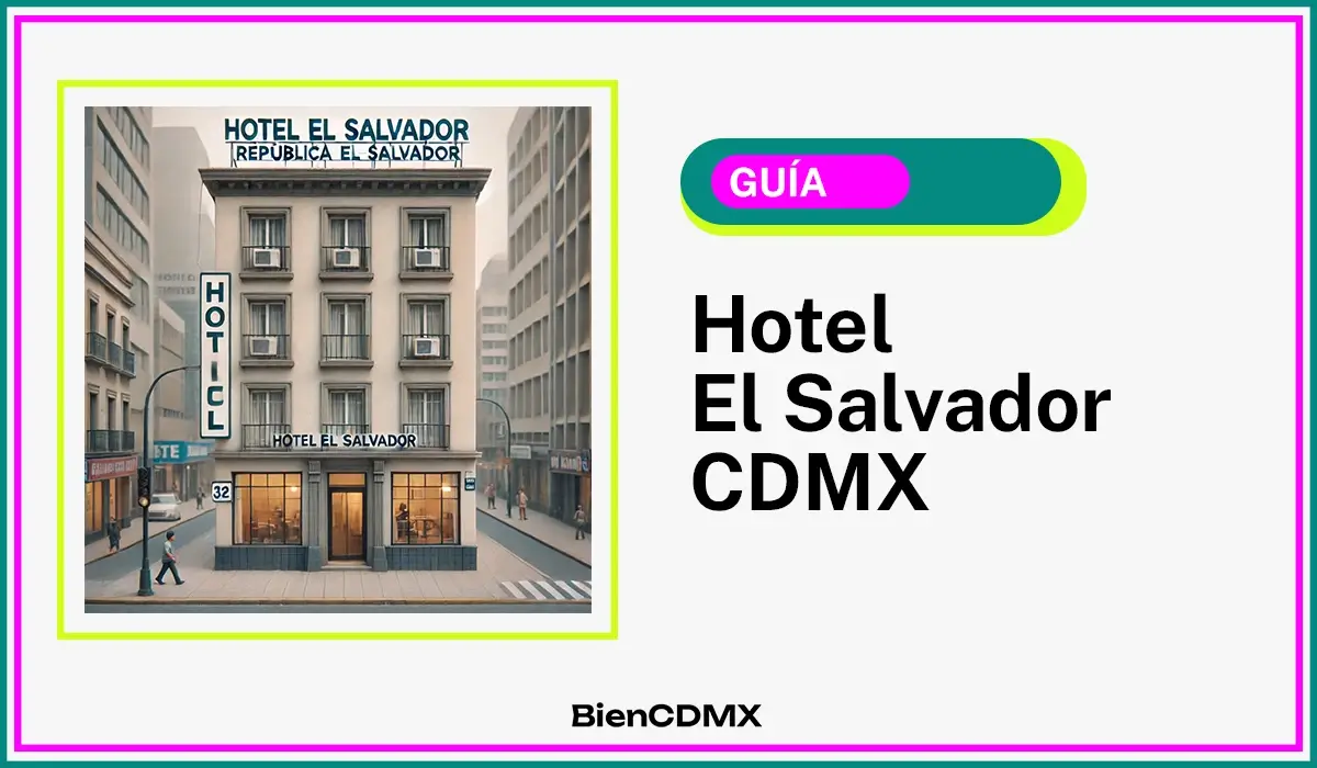 hotel El Salvador CDMX