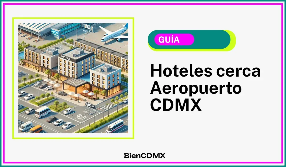 hoteles cerca del aeropuerto CDMX