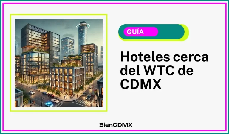 hoteles cerca del WTC CDMX