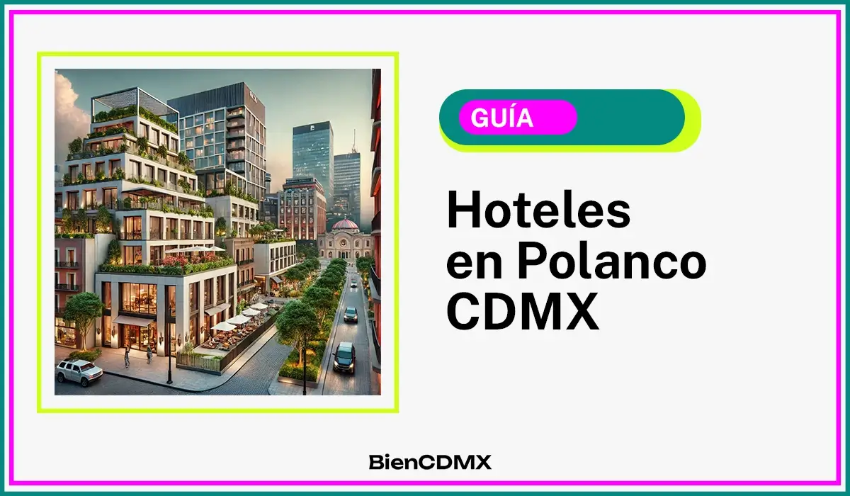 hoteles en Polanco CDMX