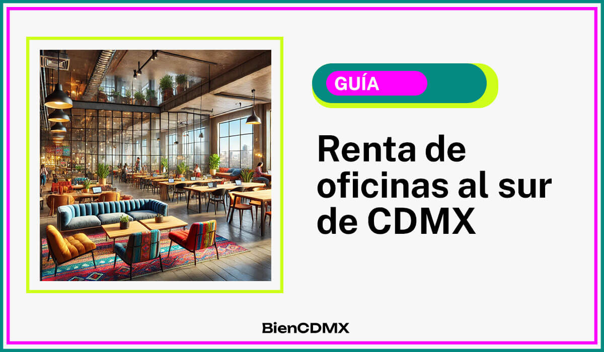 renta de oficinas al sur de CDMX